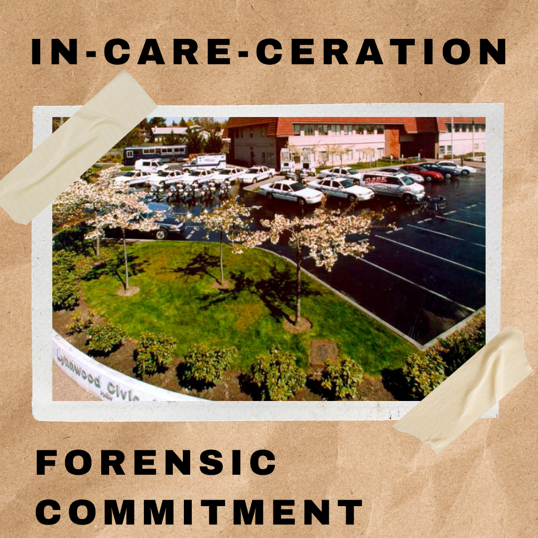 In-Care-Ceration Episode 2: Forensic Commitment