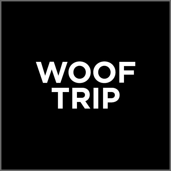 Woof Trip