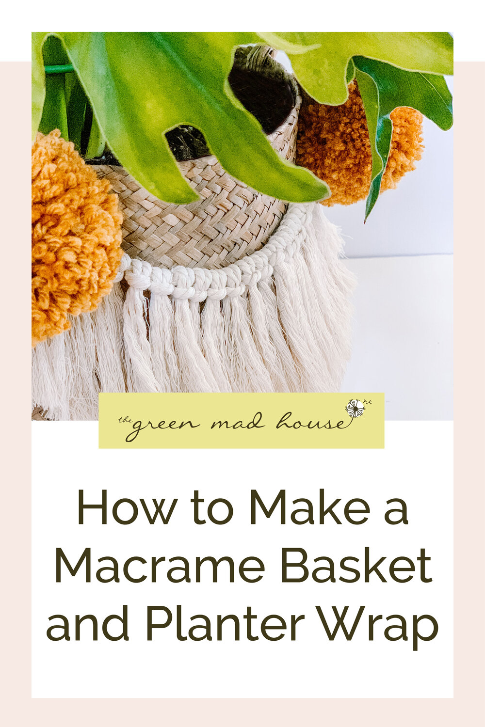How to Make a Macrame Basket and Planter Wrap — The Green Mad House