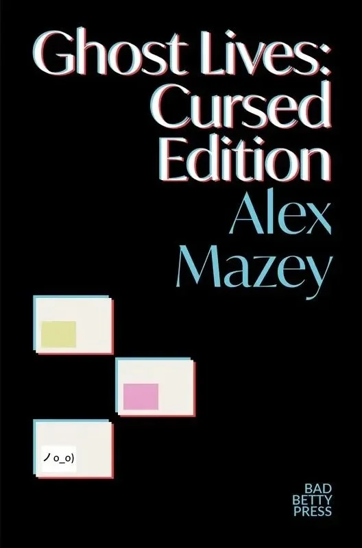 GOBS Poetry Book Club: Alex Mazey – Ghost Lives: Cursed Edition
