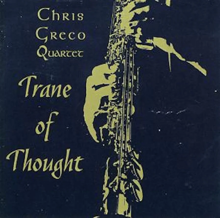 Trane of Thought - Chris Greco Quartet.jpg