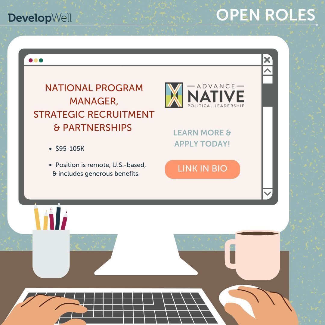 Be part of something extraordinary! 🚀✨ Our partners are hiring for exciting roles that could be your next big adventure. Are you ready to make an impact? Apply now! 

Advance Native Political Leadership is hiring for a National Programs Manager, Str