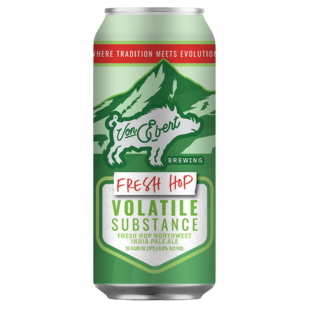 Out now, several Von Ebert Brewing fresh hopped beers, including Volatile Substance IPA