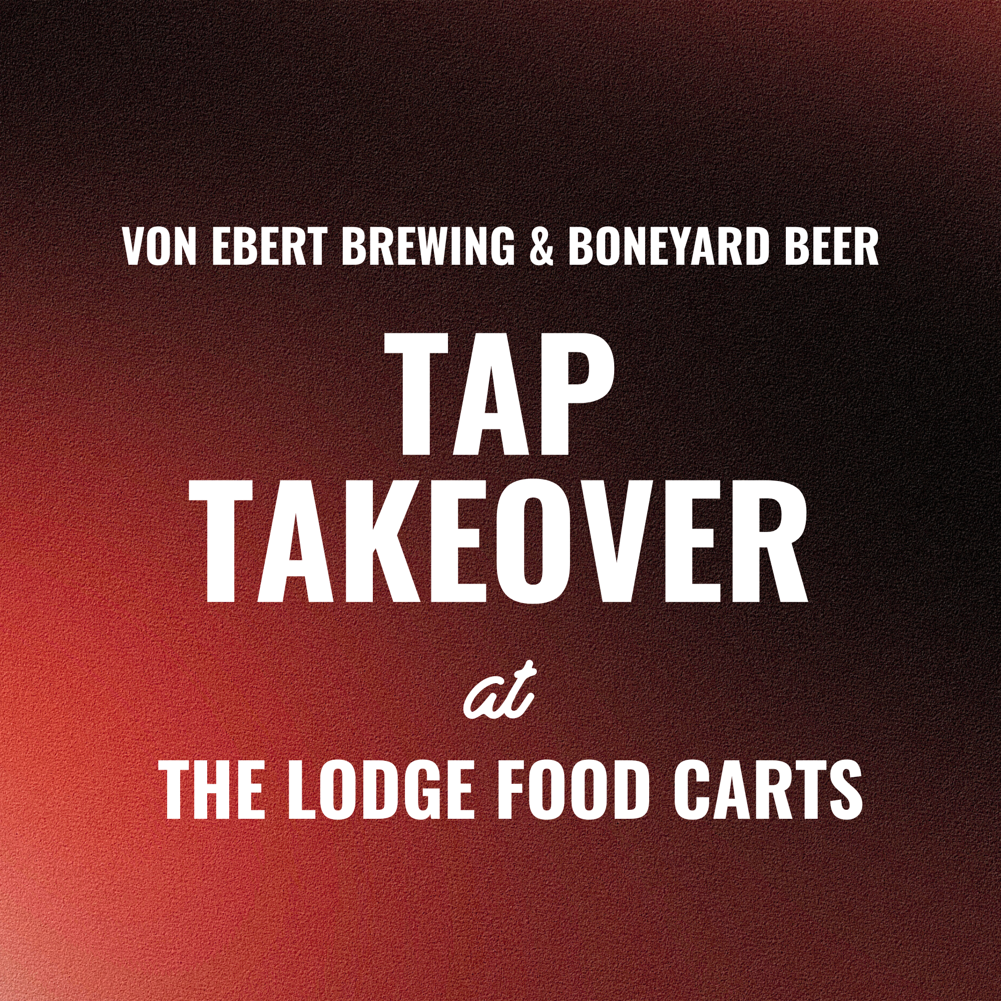Tap Takeover with Von Ebert Brewing &amp; Boneyard Beer 