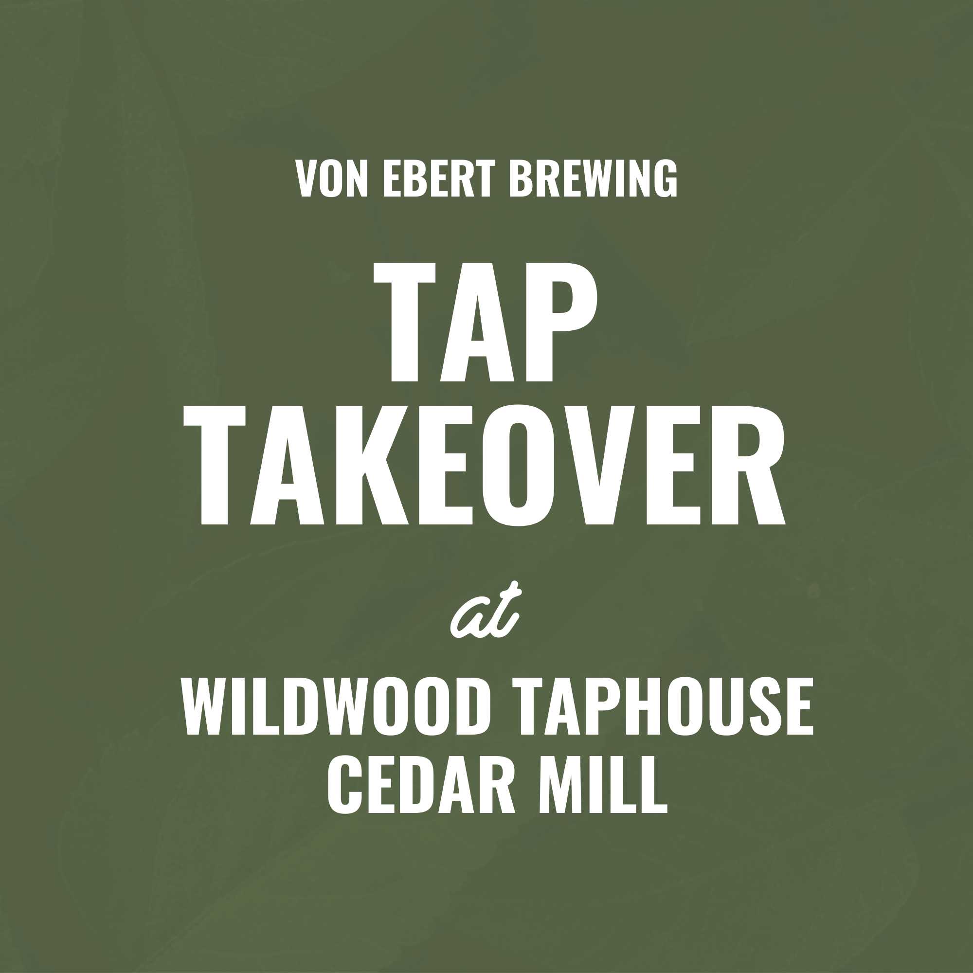 Von Ebert Tap Takeover at Wildwood Taphouse Cedar Mill