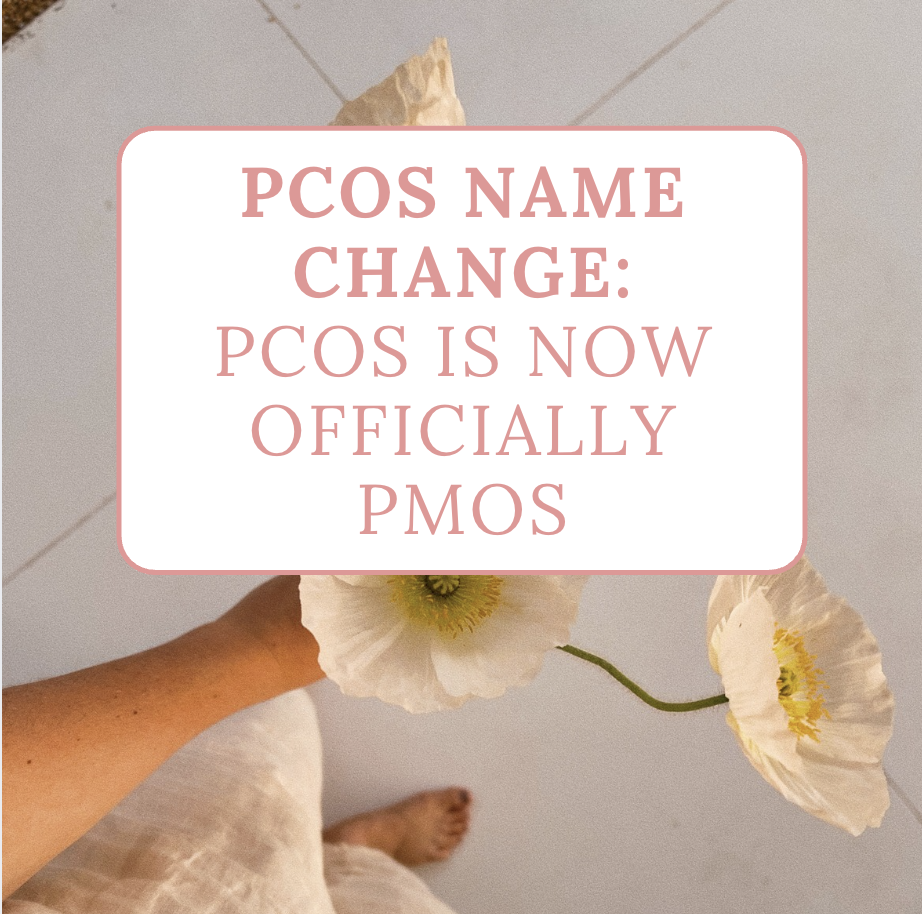 PCOS Name Changes to PMOS: Why This Matters &amp; What This Means For You