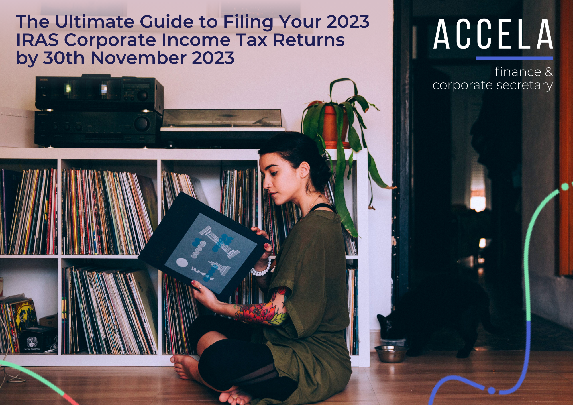 The Ultimate Guide to Filing Your 2023 IRAS Corporate Income Tax Returns by 30th November 2023