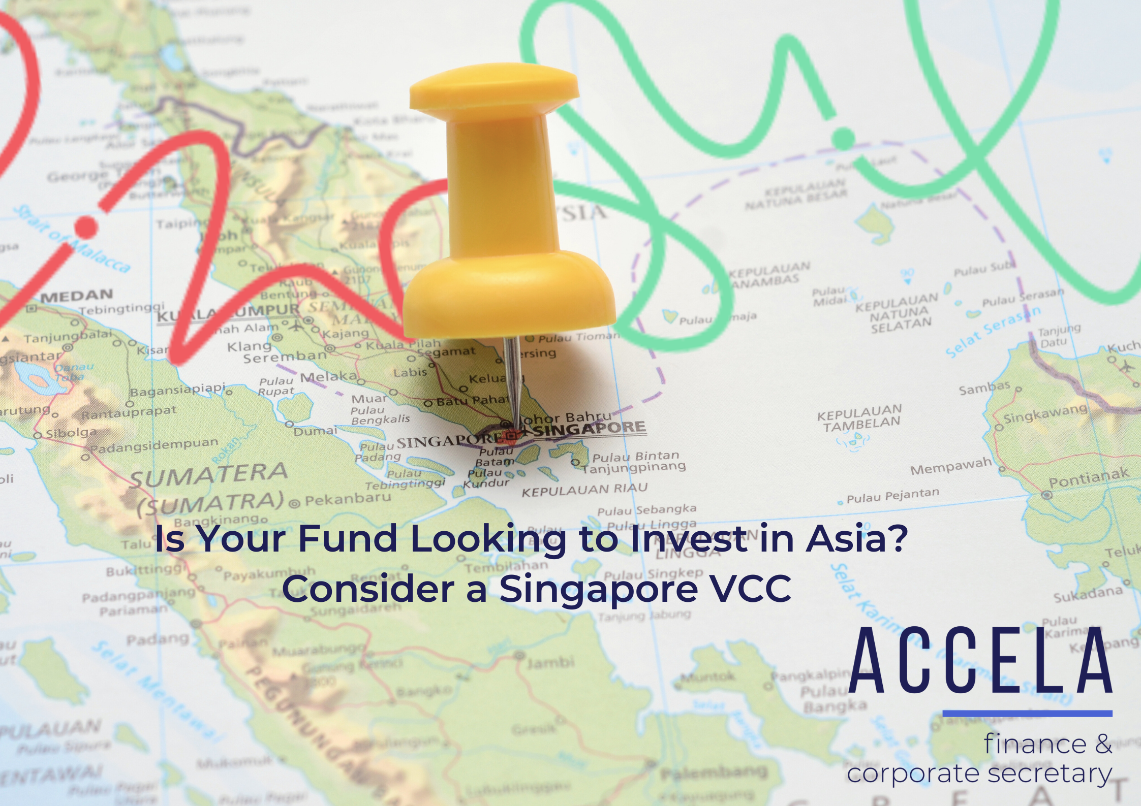 Is Your Fund Looking to Invest in Asia? Consider a Singapore VCC