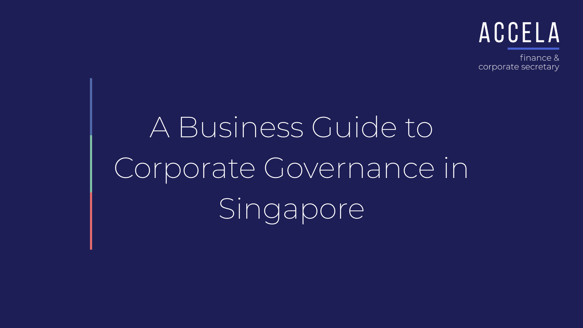 A Business Guide to Corporate Governance in Singapore