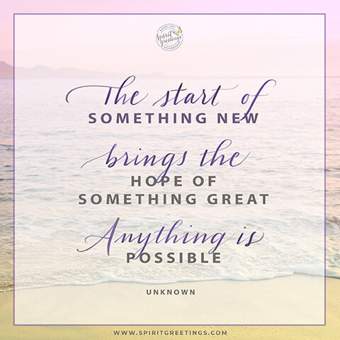Spiritual Quotes About New Beginnings — Spirit Greetings®