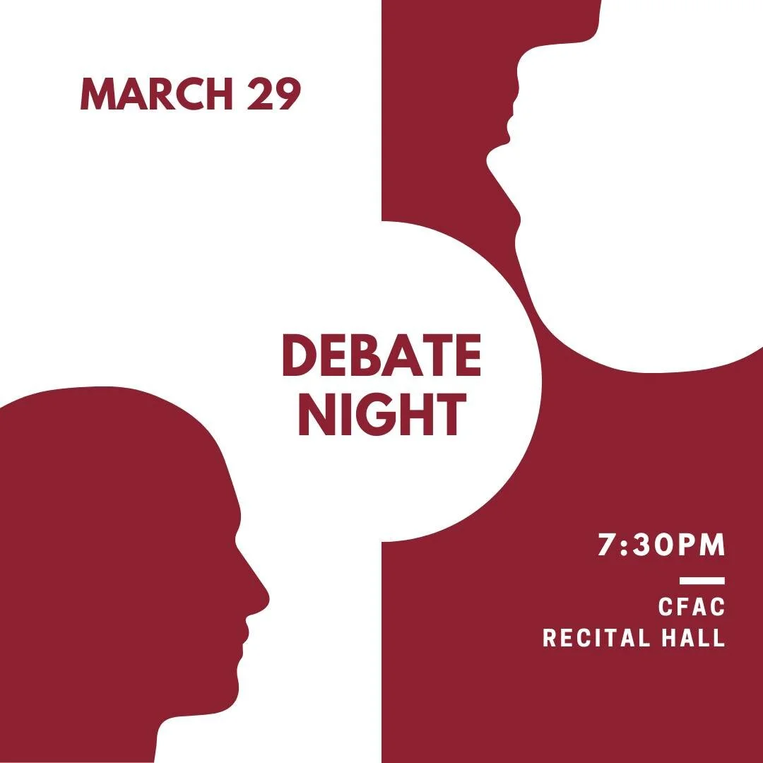 Our Student Body Presidential Debate Night is right around the corner! Save the date for March 29 and come watch a fun debate! 
- There will be a meet and greet after with all the candidates and food!