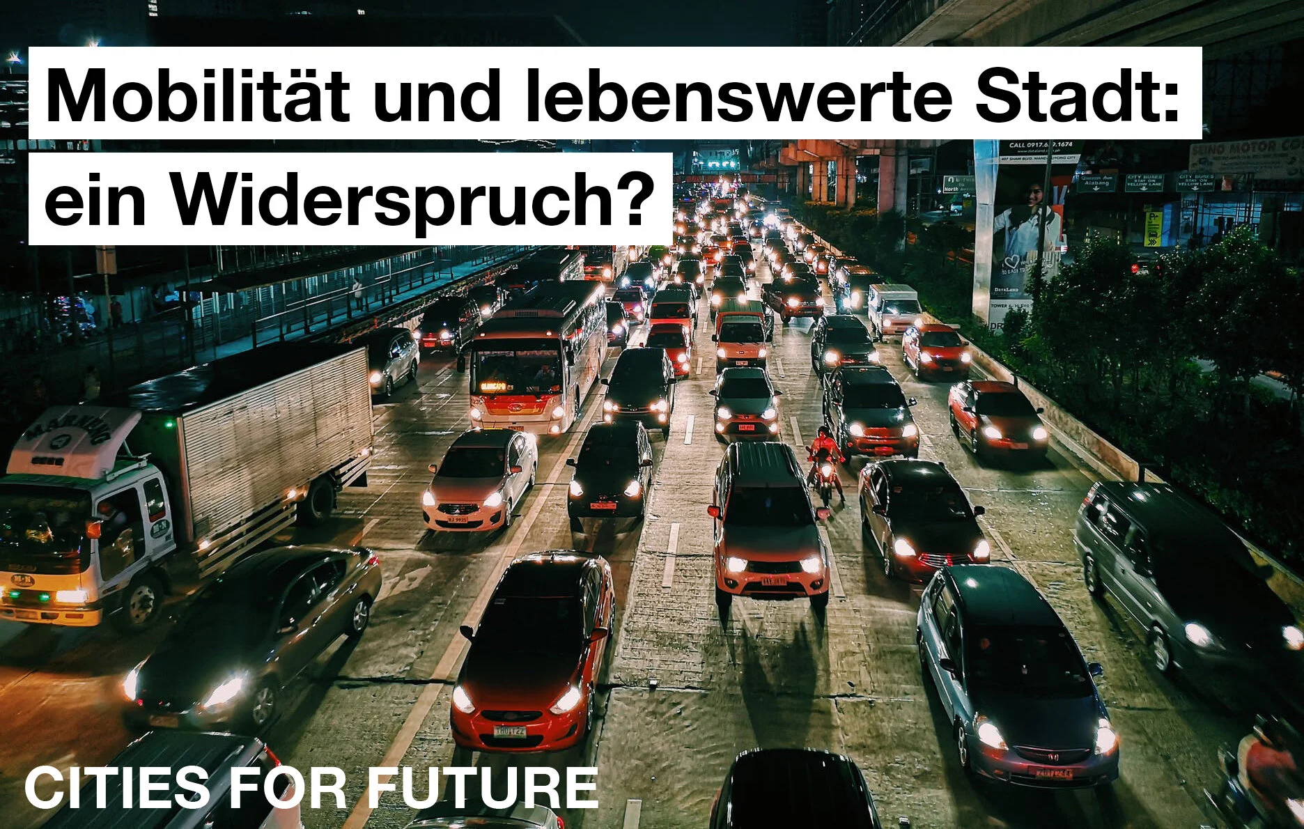 Bild mit vielen Autos im Dunkeln. Titel: Mobilität und lebenswerte Stadt: ein Widerspuch? Ankündigung Vortrag Klimawoche 2021 Hamburg