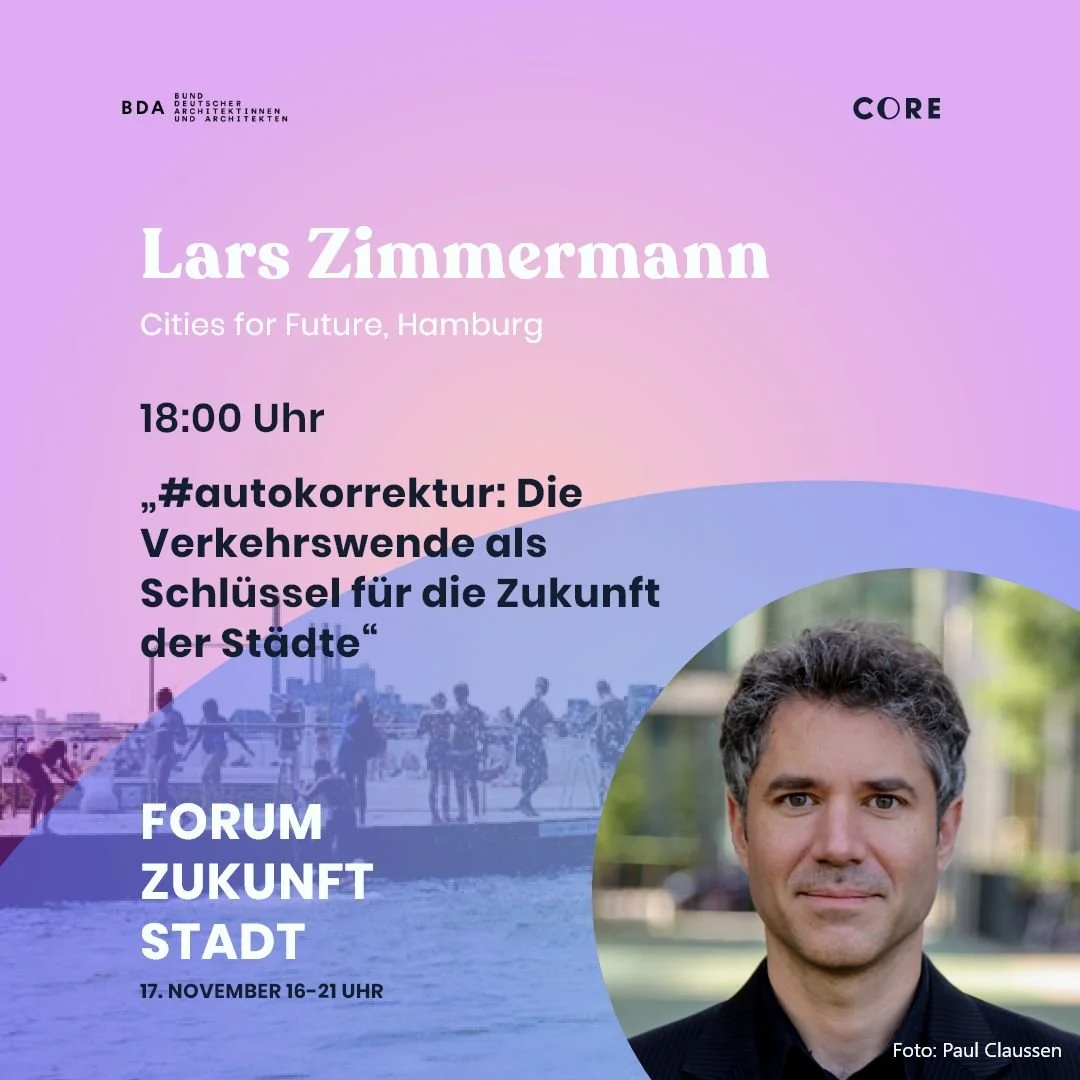 Veranstaltungsposter für einen Vortrag mit Lars Zimmermann von CITIES FOR FUTURE zum Thema Verkehrswende als Schlüssel für die Zukunft der Städte, inklusive Foto von Lars Zimmermann. Veranstaltungsort: Core Oldenburg