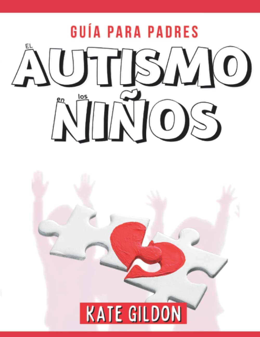 Guía para padres el autismo de los niños
