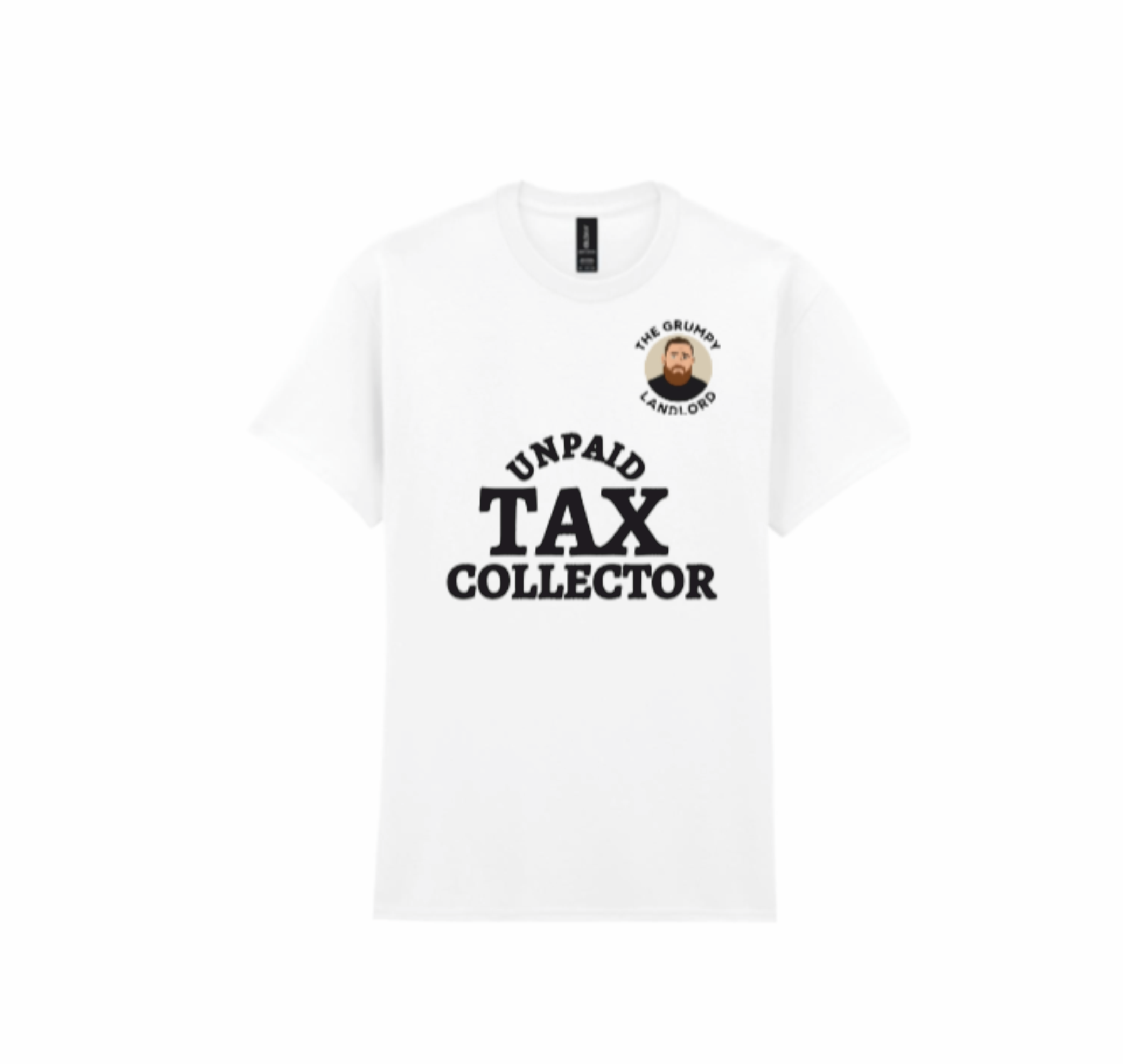 The Grumpy Landlord - Tax Collector T-Shirt