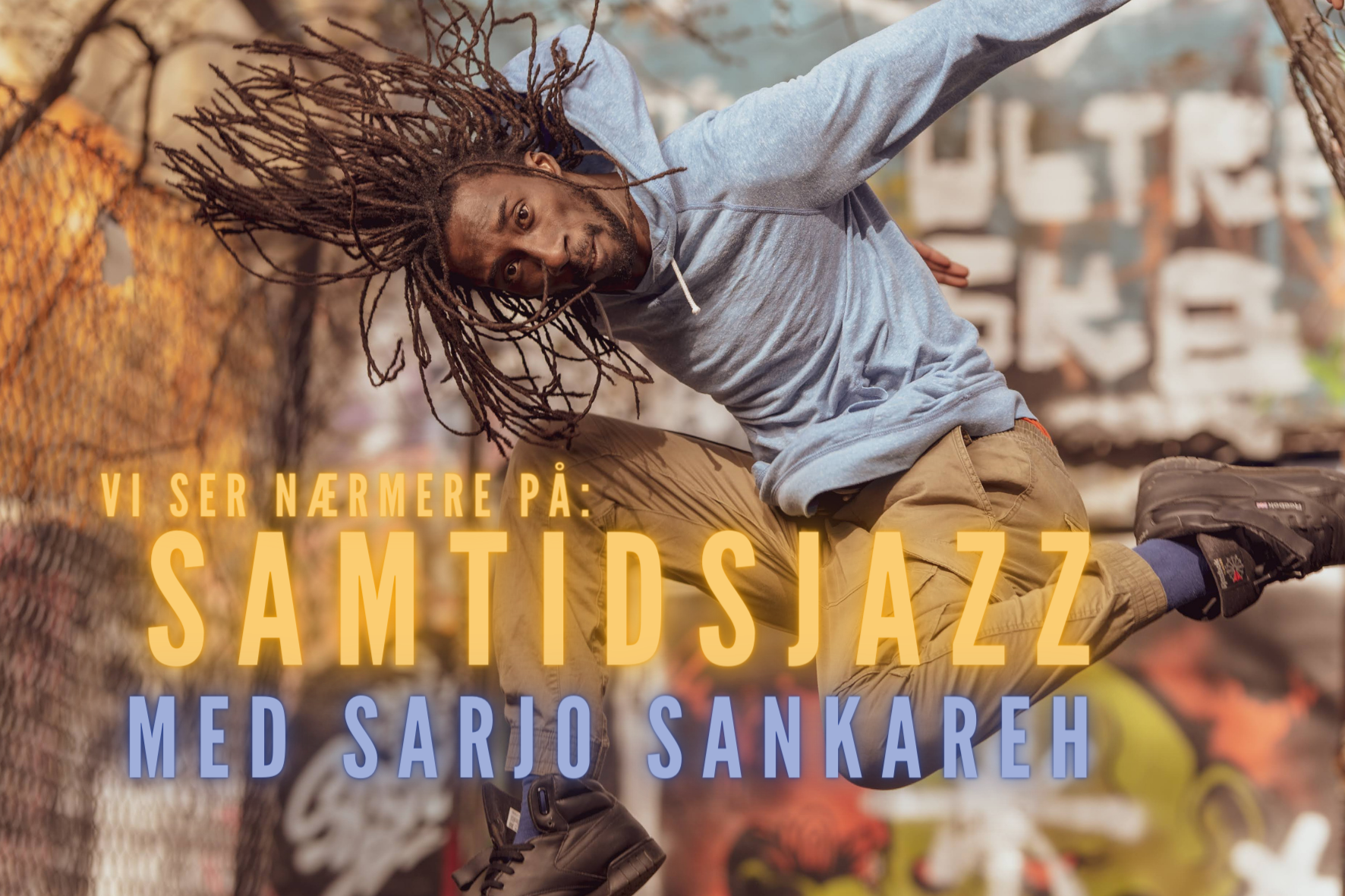 Vi ser nærmere på: Samtidsjazz med Sarjo Sankareh