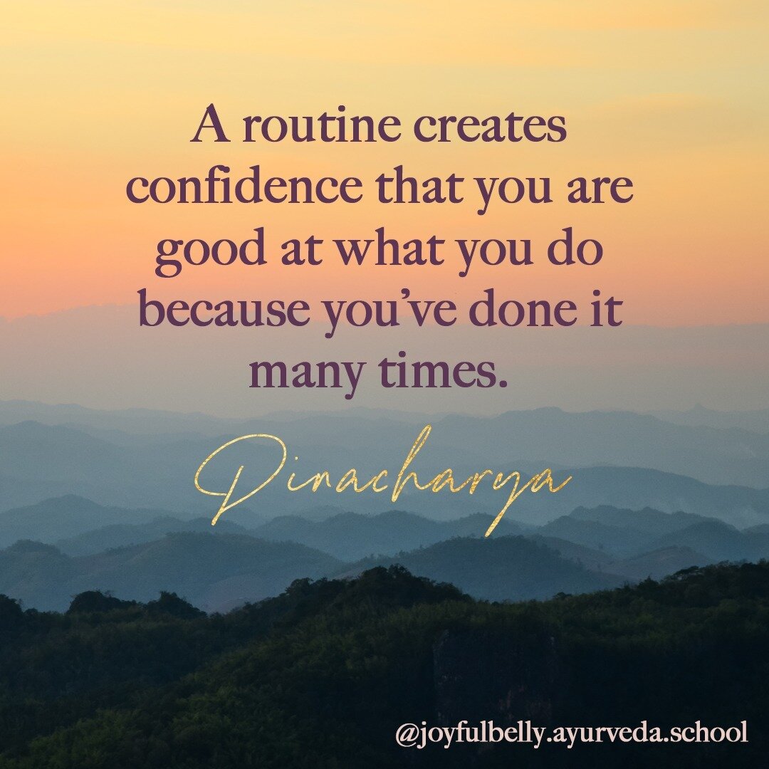 &quot;A routine creates confidence that you are good at what you do because you&rsquo;ve done it many times.&quot; ⁠
⁠
In Ayurveda, we call daily routine Dinacharya and it is one of the foundations and most useful tools for healthy living. ⁠
⁠
Daily 