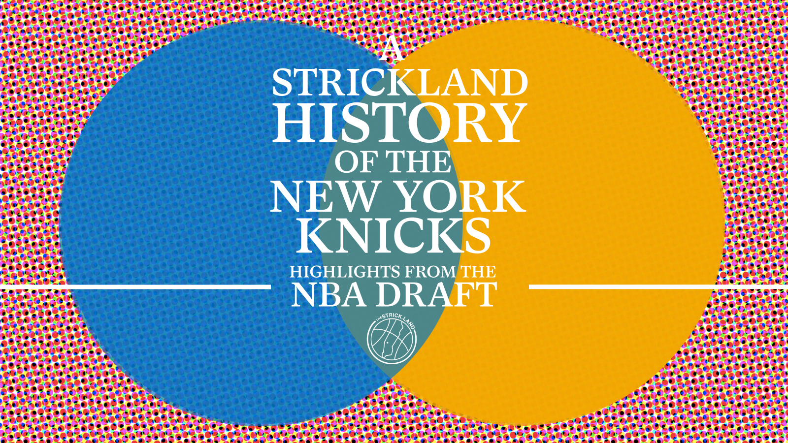 History and trends from the Knicks in the NBA Draft Lottery era — The  Strickland: A New York Knicks Site Guaranteed To Make 'Em Jump