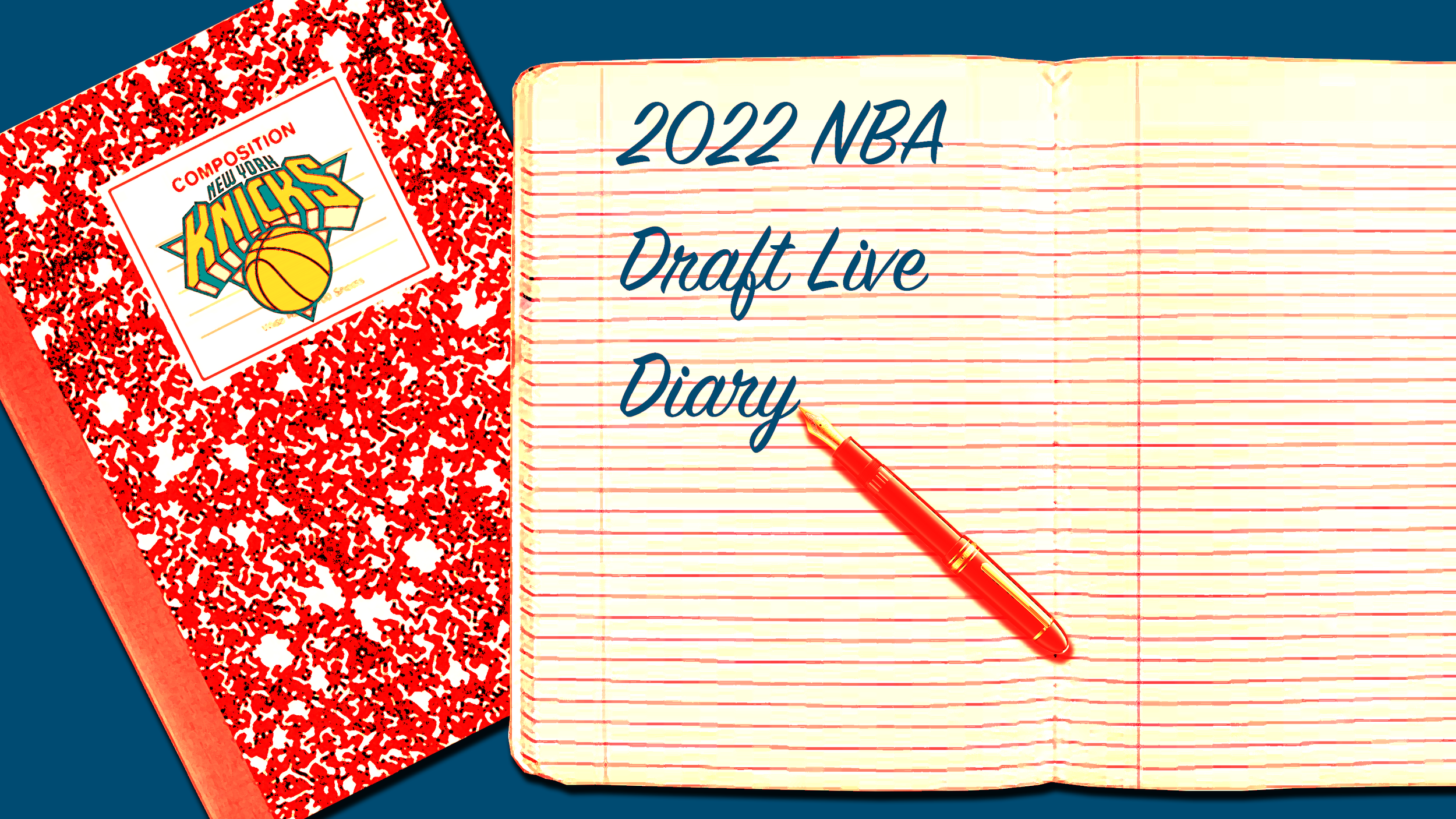 A 2022 NBA Draft real-time diary — The Strickland A New York Knicks Site Guaranteed To Make Em Jump