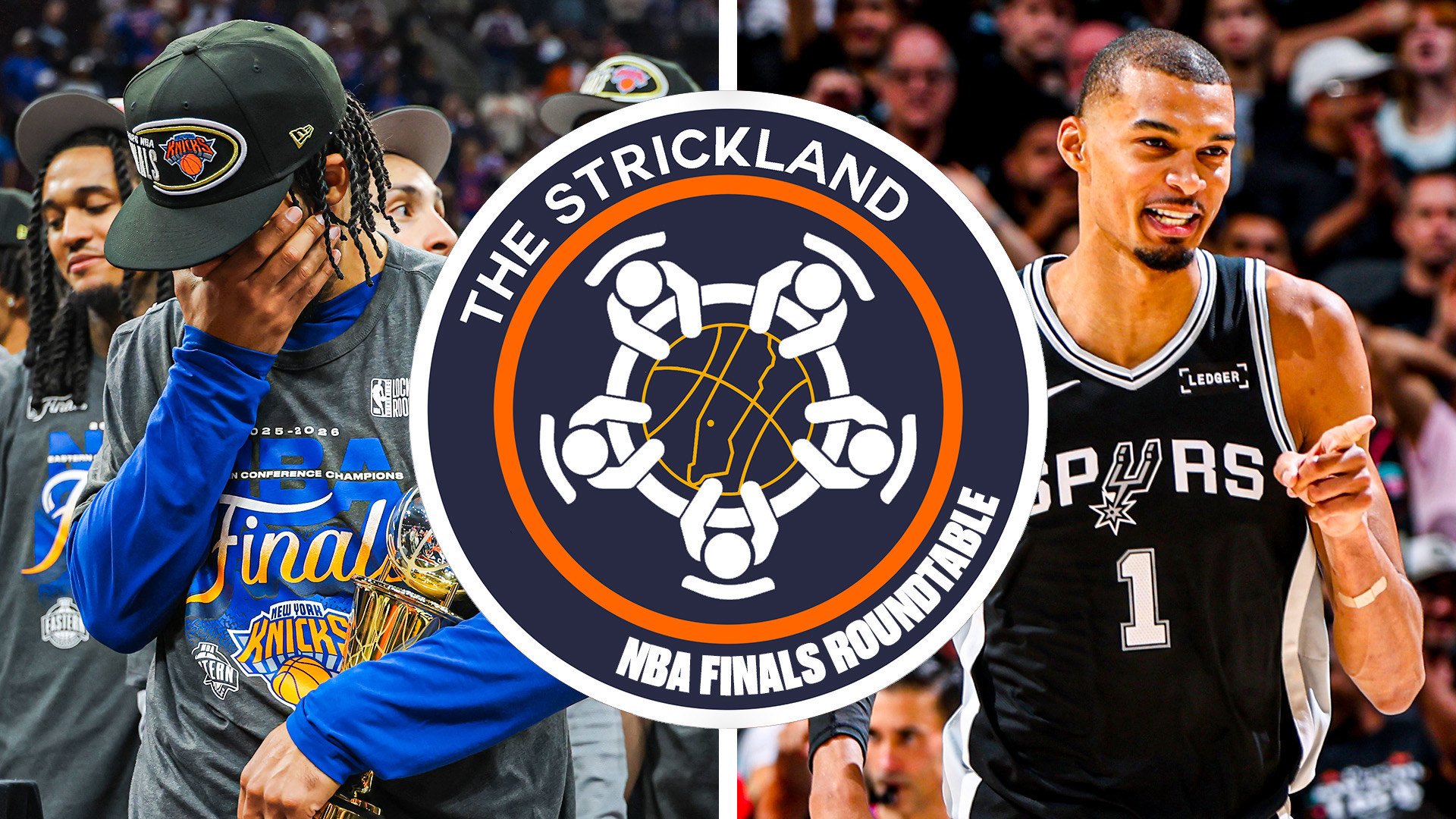 The Strickland’s NBA Finals Knicks Roundtable
