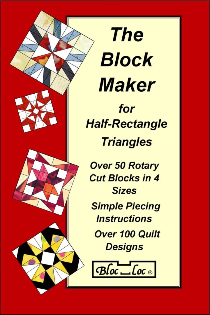 Bloc Loc Book The Block Maker for Half Rectangle Triangles I