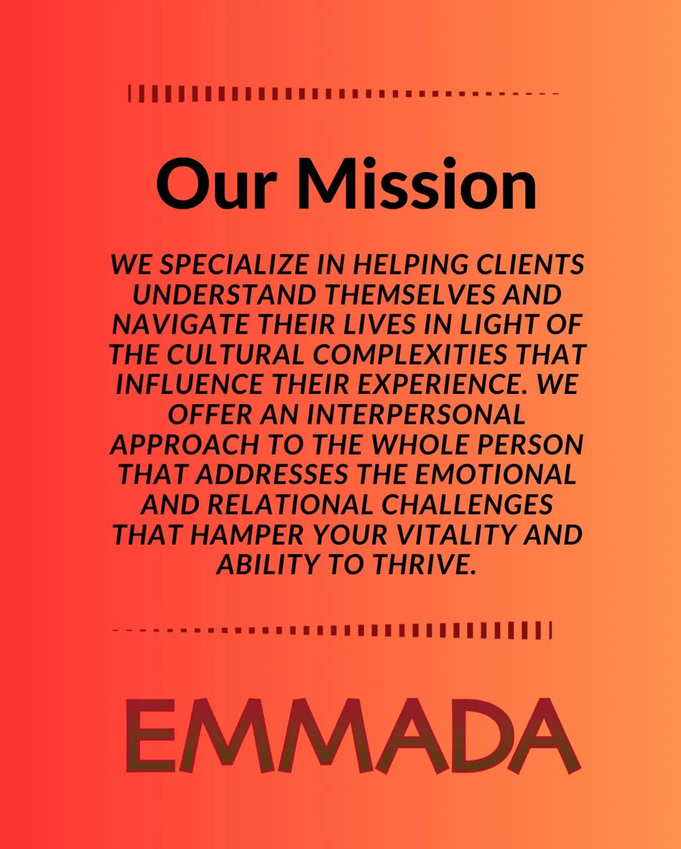 ❤️At Emmada, our mission is simple &mdash; and powerful.
We help clients understand themselves more deeply and navigate life&rsquo;s complexities with cultural awareness, emotional insight, and connection. 💛
Our interpersonal approach supports the w