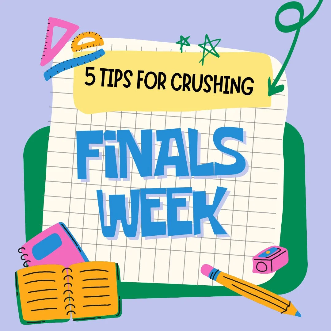 Five tips for crushing finals week