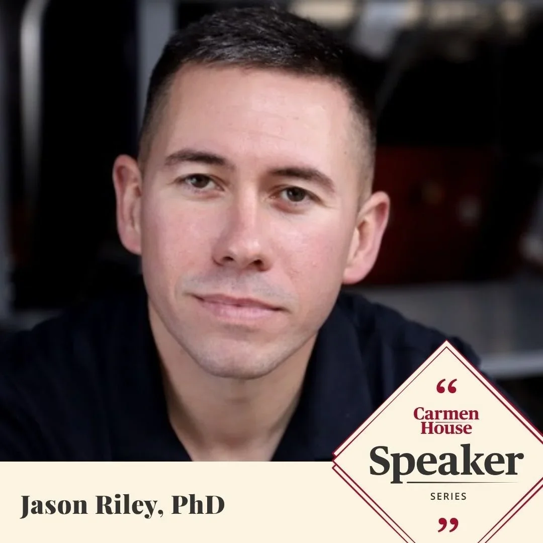 Carmen House Speaker Series: Dr. Jason Riley
