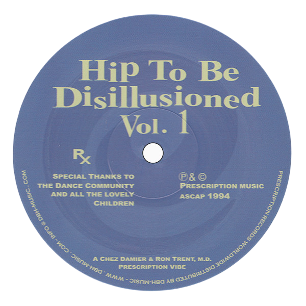 Chez Damier & Ron Trent 'Hip To Be Disillusioned Vol. 1' — Dope Jams