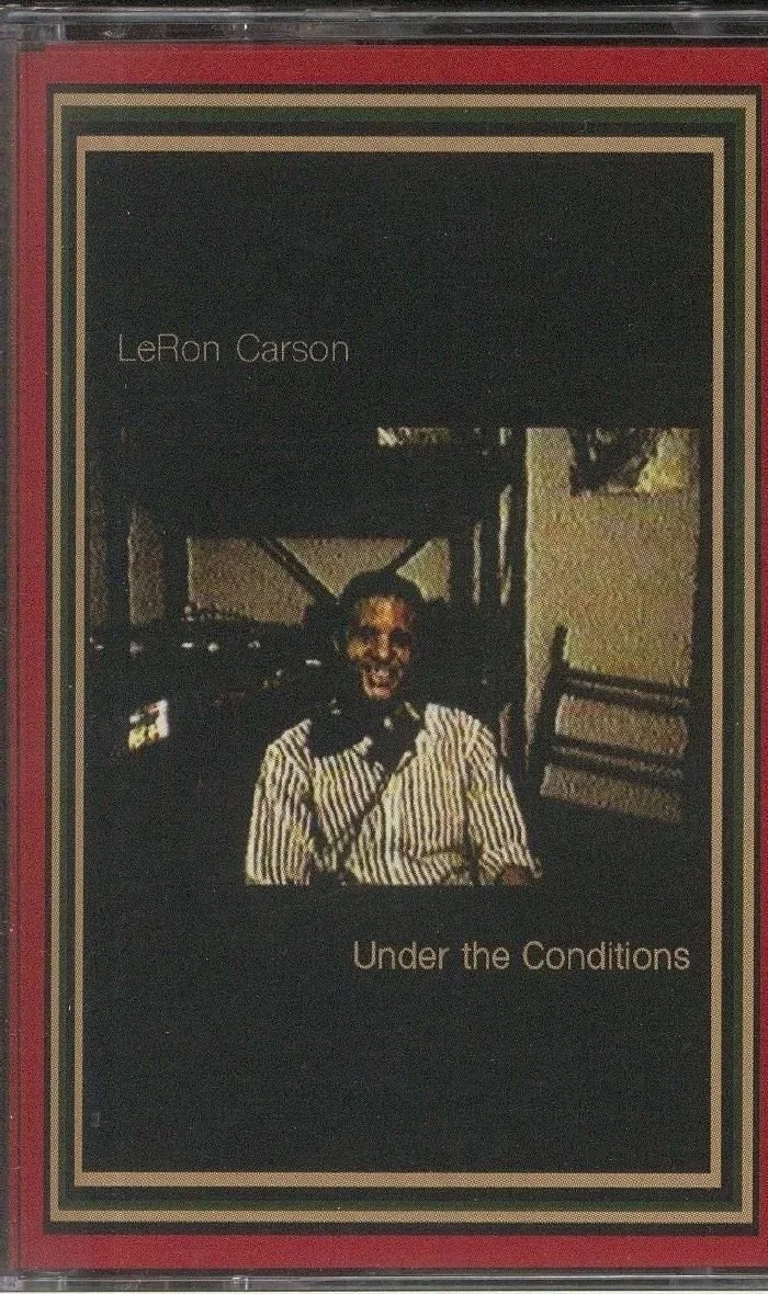 Leron Carson 'Under The Conditions' (Cassette)
