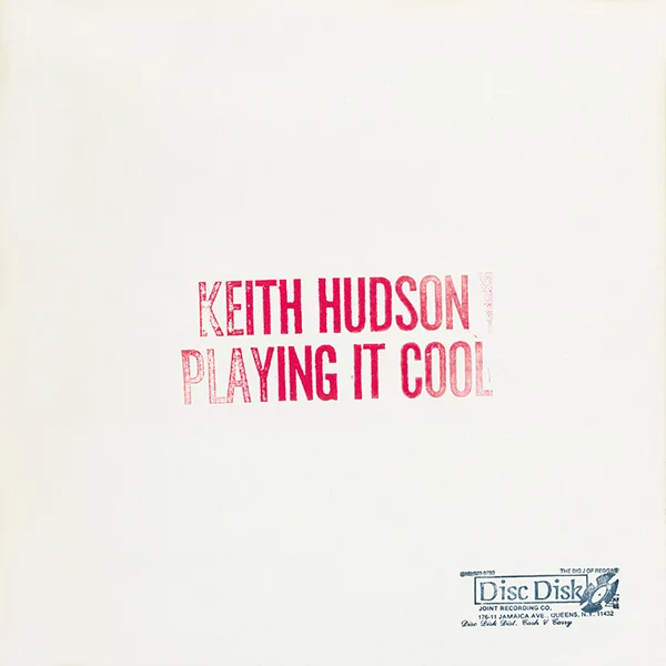 Keith Hudson 'Playing It Cool & Playing It Right'