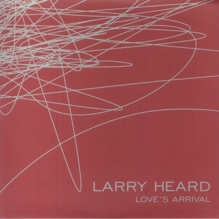 Larry Heard 'Love's Arrival'