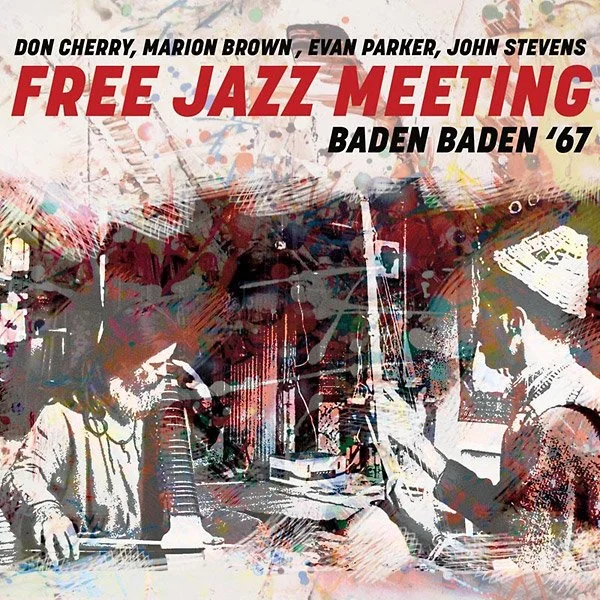 Don Cherry, Marion Brown, Evan Parker, John Stevens 'Free Jazz Meeting Baden Baden '67' (CD)