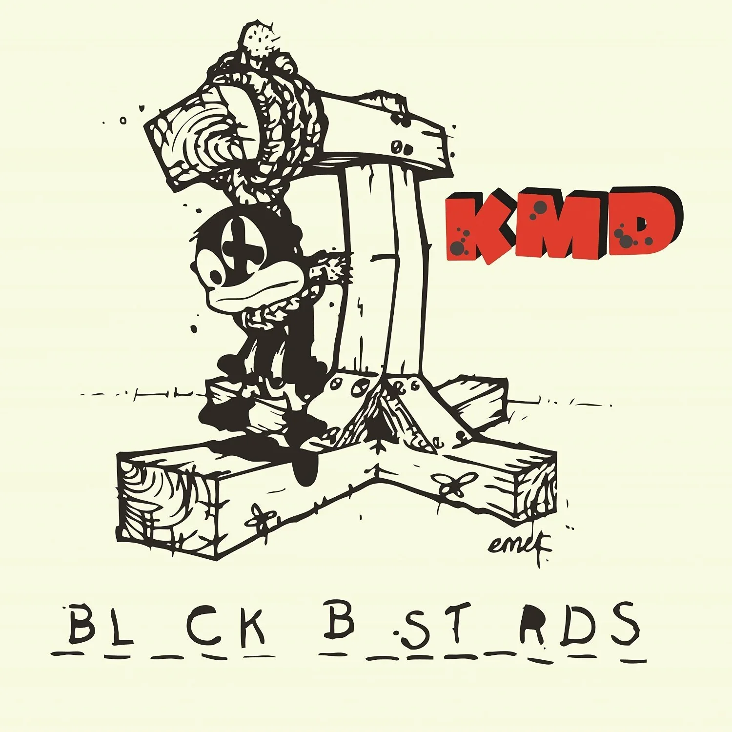 KMD 'Black Bastards'