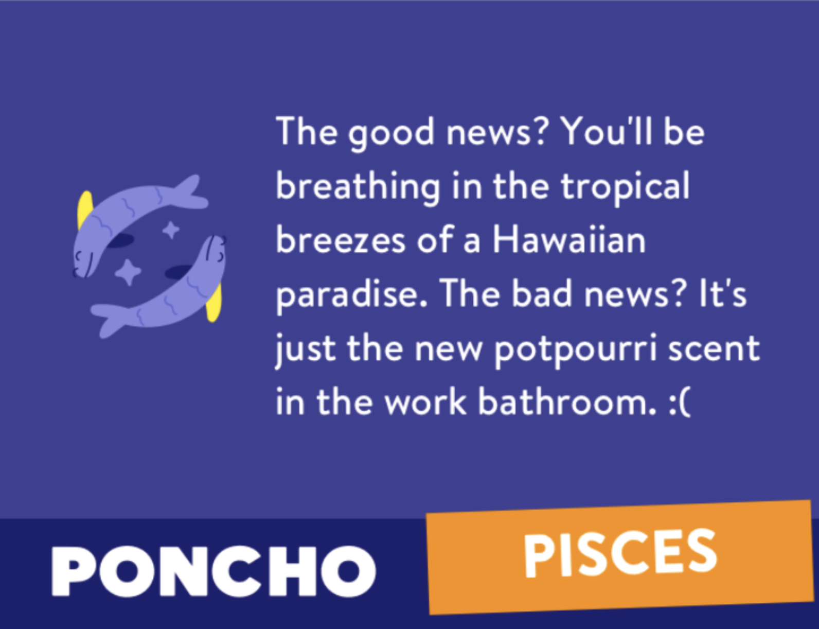 Poncho Horoscopes