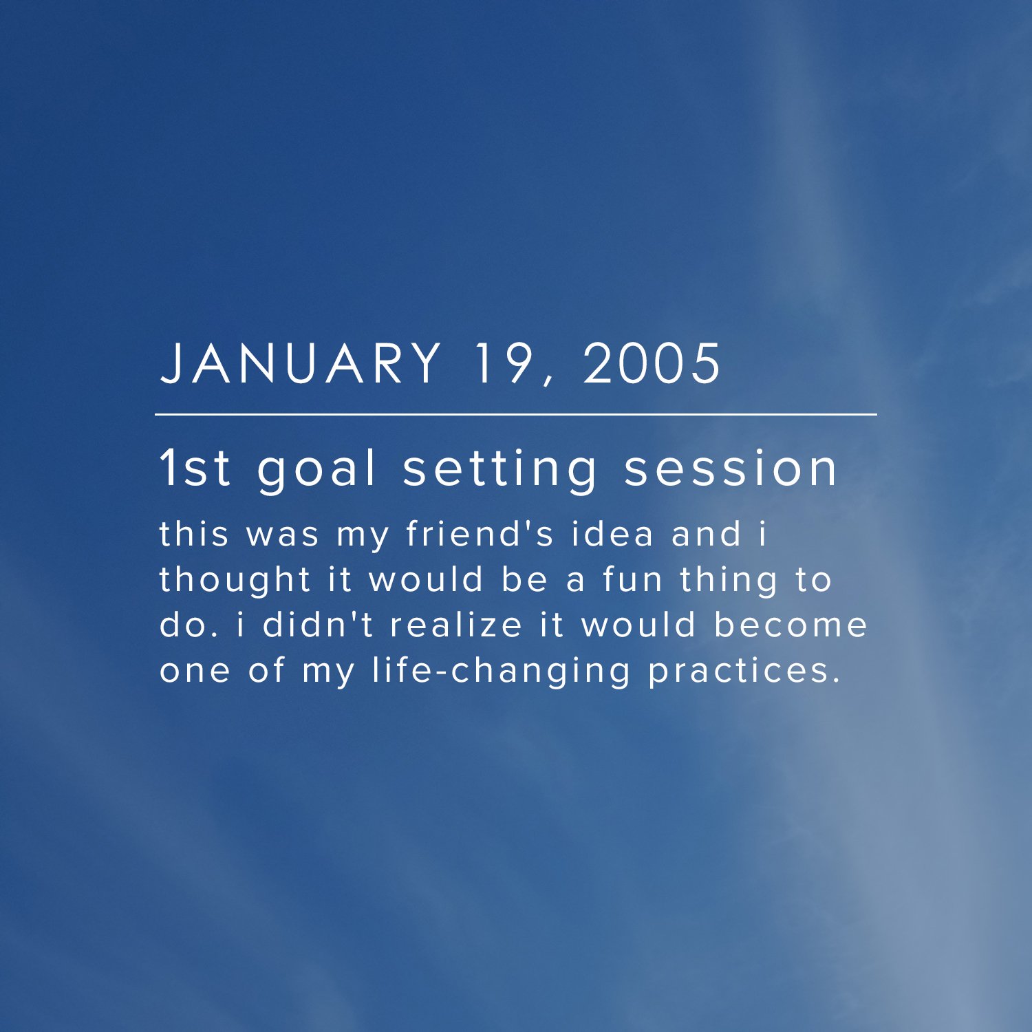 January 19, 2005 - 1st goal setting session