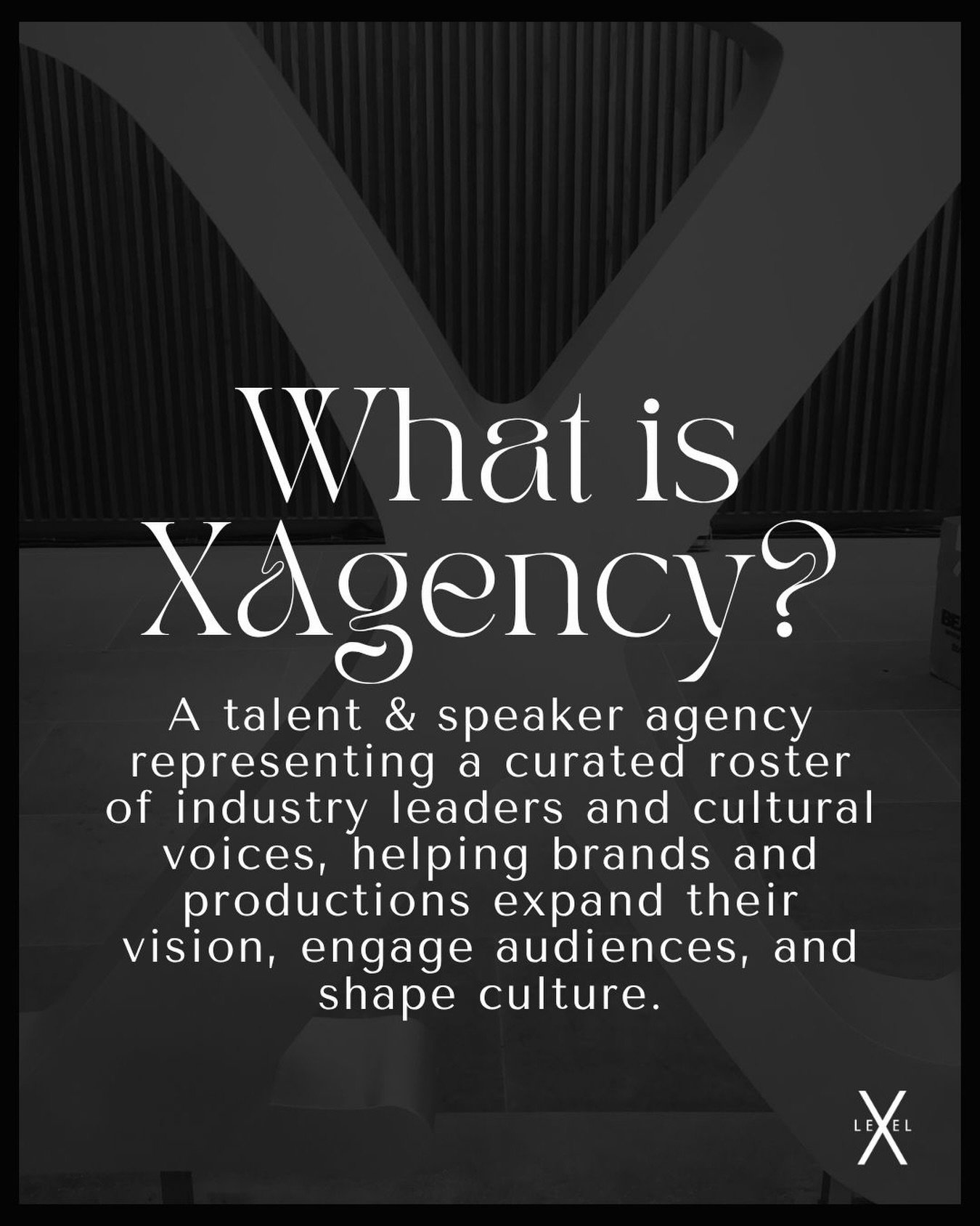 Built with intention. 💫

XAgency is rooted in a carefully curated roster, bringing together voices that don&rsquo;t just participate in culture, but actively shape it. The focus is on alignment, creating collaborations that feel considered, relevant