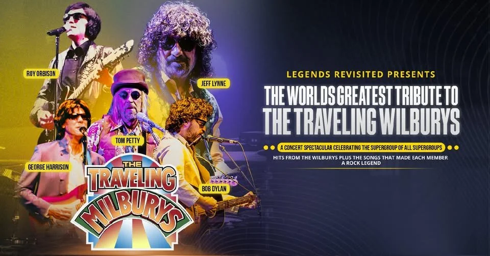 Legends Revisited Presents: The World's Greatest Tribute to the Traveling Wilburys