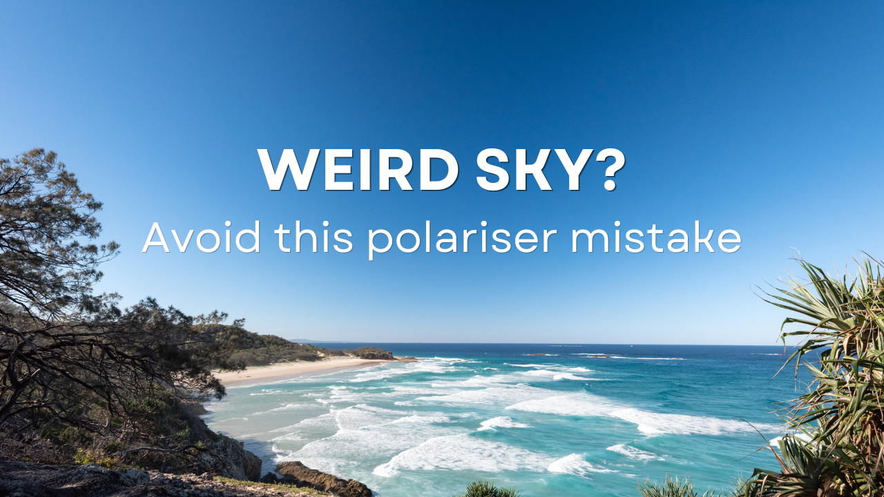 Why your polarising filter is ruining your sky