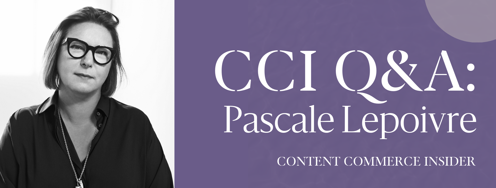 CCI Q+A: Loewe CEO Pascale Lepoivre on 
