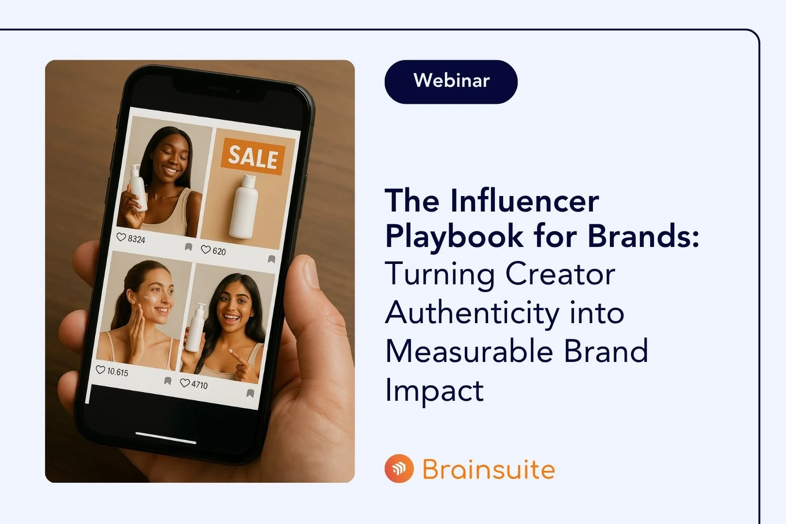 The Influencer Playbook for Brands: Turning Creator Authenticity into Measurable Brand Impact&nbsp;- Free Webinar
