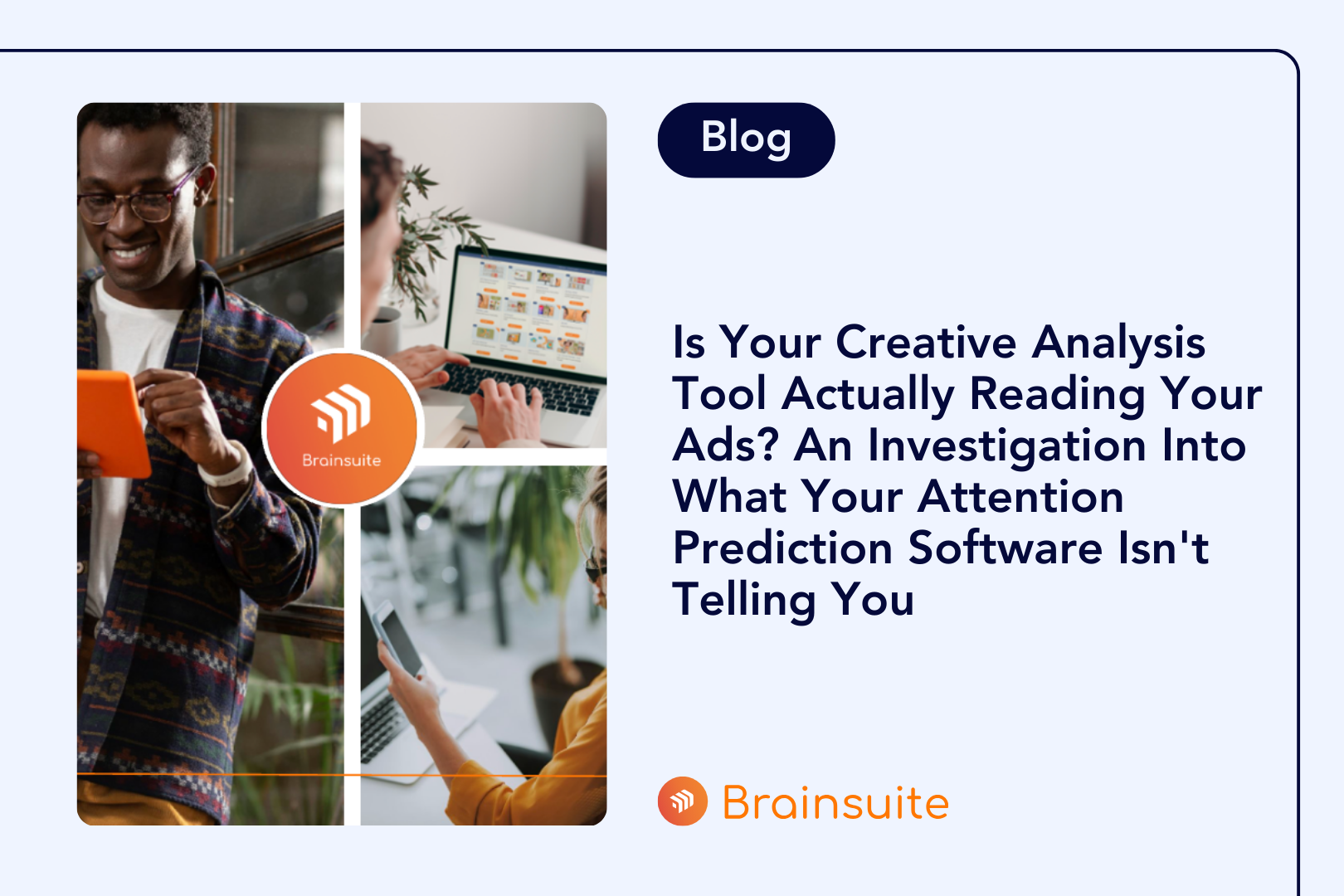 Is Your Creative Analysis Tool Actually Reading Your Ads? An Investigation Into What Your Attention Prediction Software Isn't Telling You&nbsp;