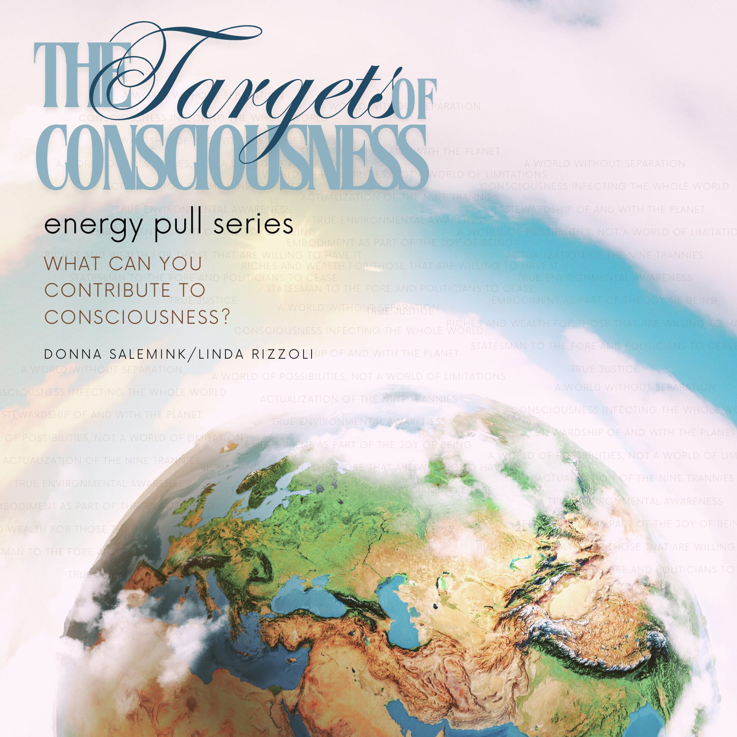 Energy Pull Series: The Targets of Consciousness