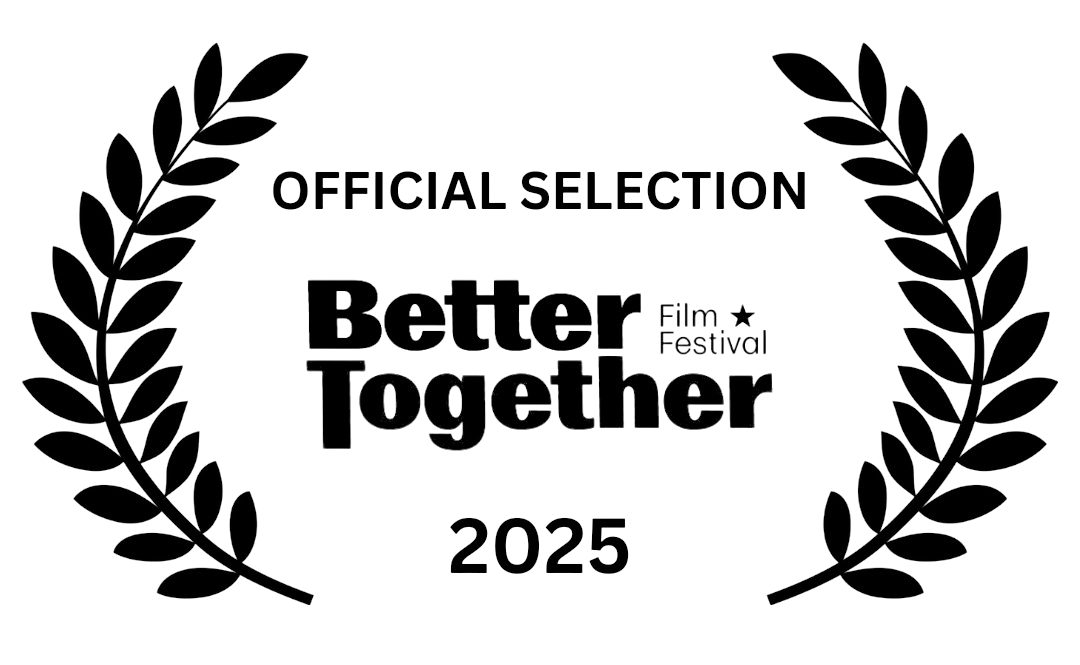Official Selection Laurel for the Better Together Film Festival