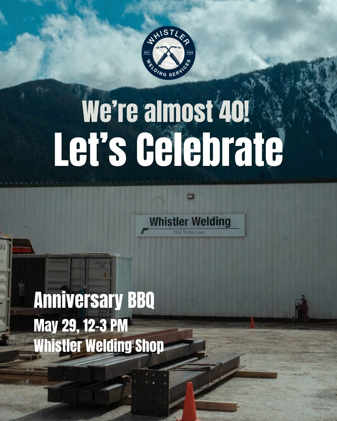 We&rsquo;re celebrating 40 years of Whistler Welding with an Anniversary BBQ!

Join us at our shop this Friday, May 29th, from 12-3 PM for a BBQ as we celebrate this milestone with friends of Whistler Welding.

We can&rsquo;t wait to see you there!
