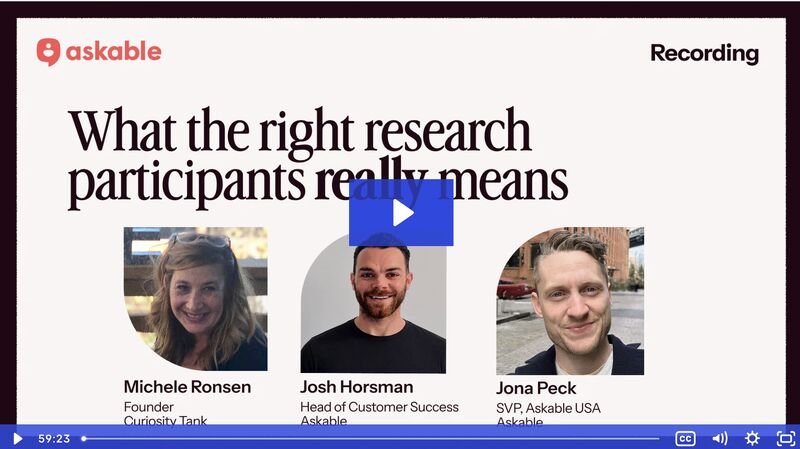 What the right research participants really means webinar with Askable