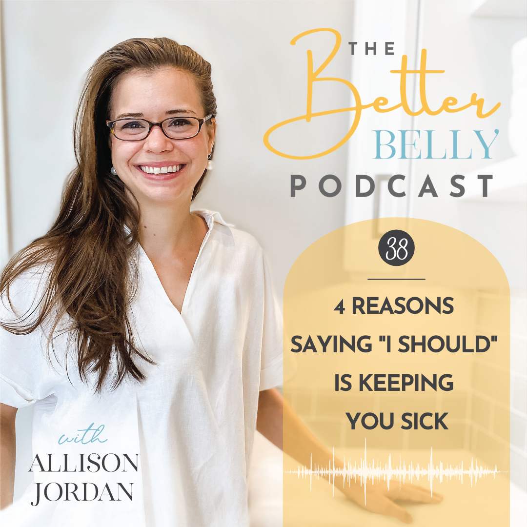 38// 4 Reasons Saying "I Should" Is Keeping You Sick