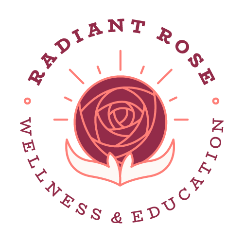 Radiant Rose Wellness &amp; Education