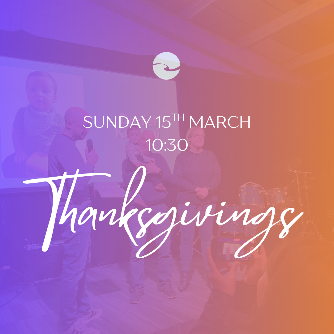 Thanksgivings - 15th March - Windsor