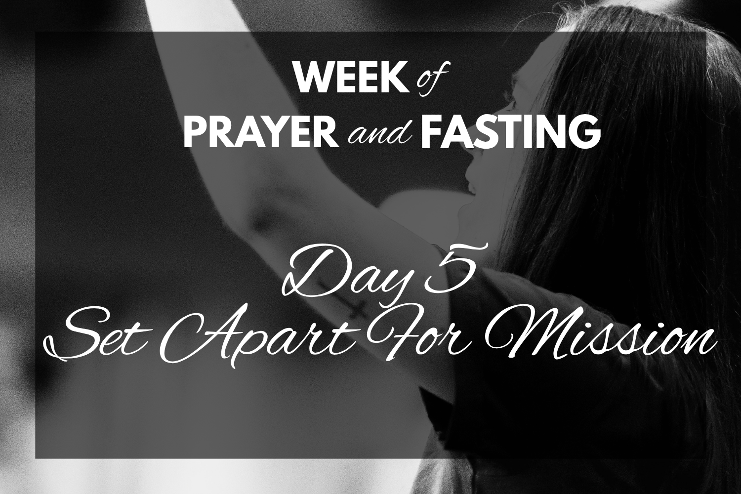 Day 5 ‘Set apart for mission’ (Joshua 5:13-15) - Week of Prayer &amp; Fasting Devotional